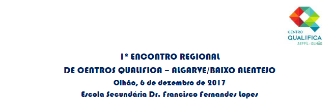 1º Encontro Regional de Centros Qualifica - Algarve/Baixo Alentejo